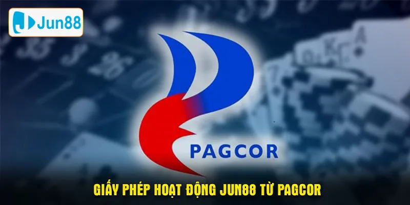 Giấy phép hoạt động Jun88 từ PAGCOR khẳng định sự minh bạch