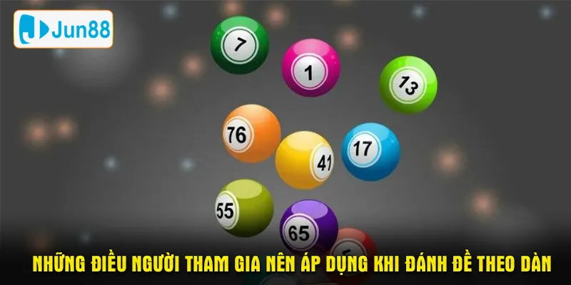 Những điều người tham gia nên áp dụng khi đánh đề theo dàn