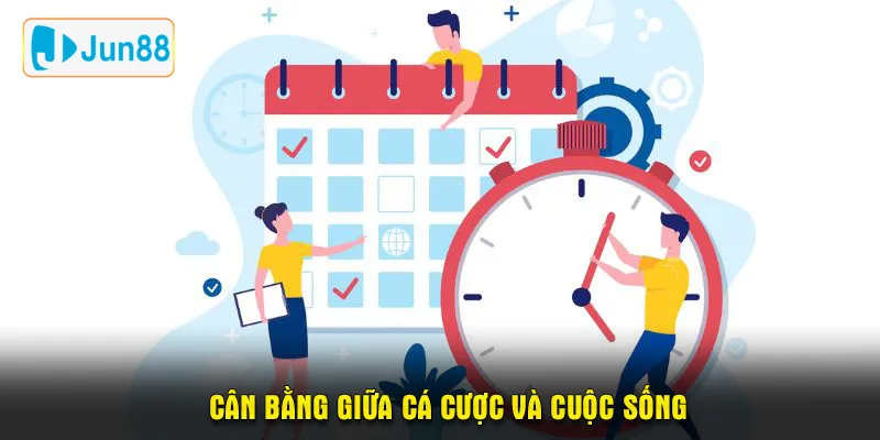 Cân bằng giữa cá cược và cuộc sống