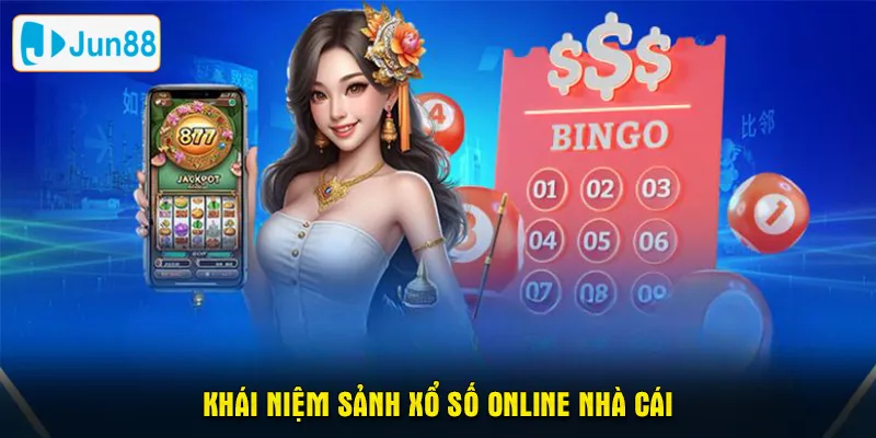 Khái niệm sảnh xổ số online nhà cái