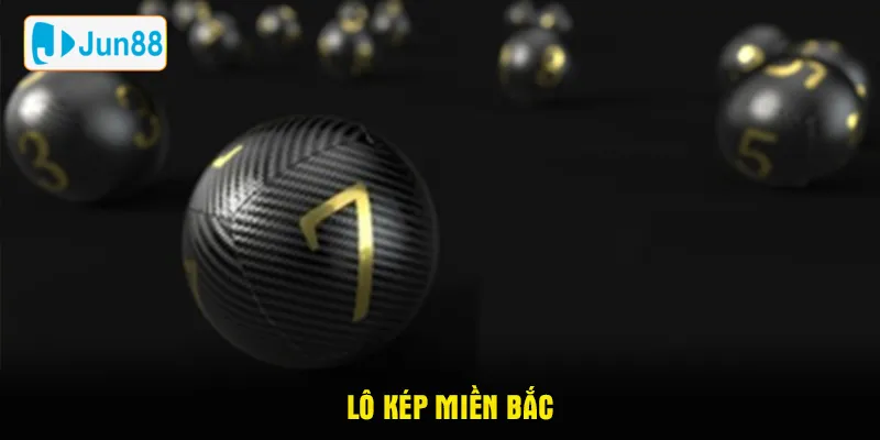 lô kép miền bắc