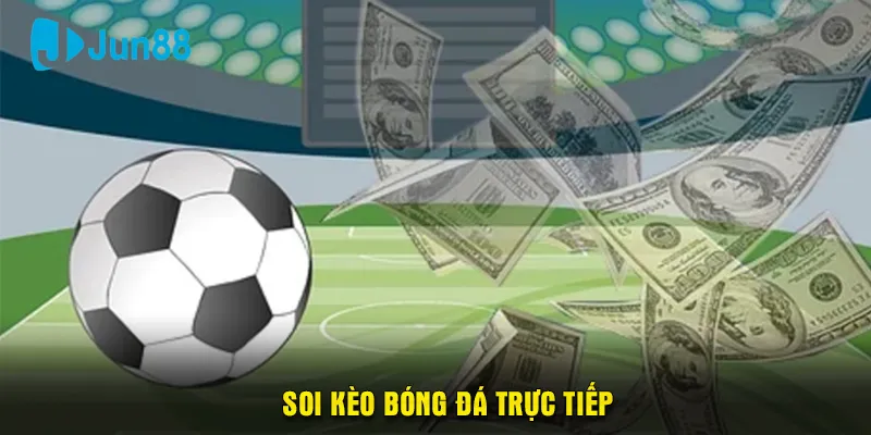 soi kèo bóng đá trực tiếp